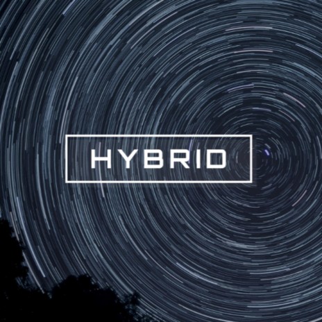 Hybrid | Boomplay Music