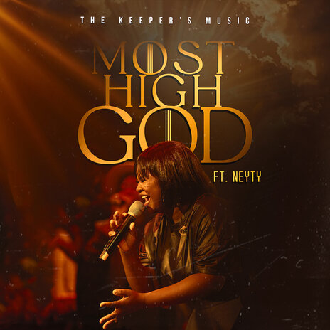 Most High God ft. Neyty | Boomplay Music