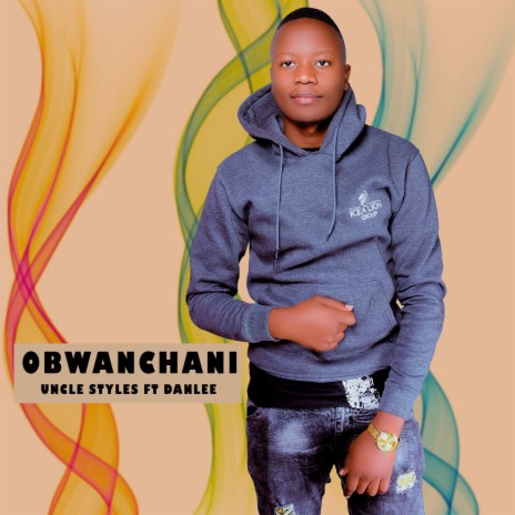 Obwanchani ft. Danlee | Boomplay Music