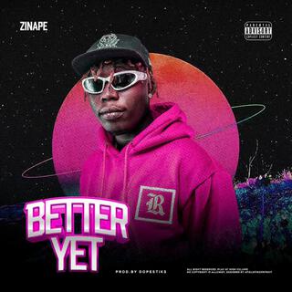 Better Yet lyrics | Boomplay Music