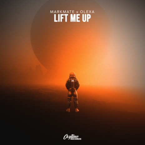 Lift Me Up ft. Olexa | Boomplay Music