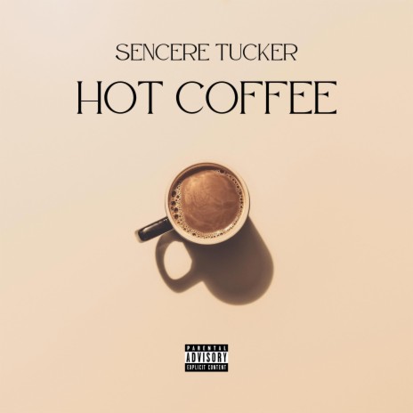 Hot Coffee | Boomplay Music