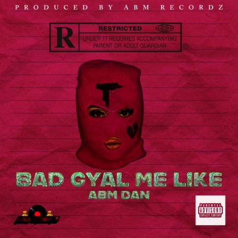 Bad Gyal Me Like ((REMASTERED)) | Boomplay Music