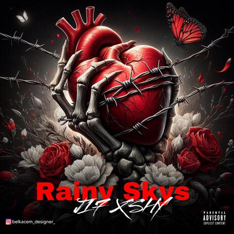 Rainy skys ft. $hy stackz | Boomplay Music