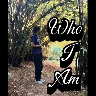 Who I Am