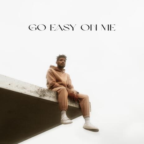 Go Easy On Me | Boomplay Music