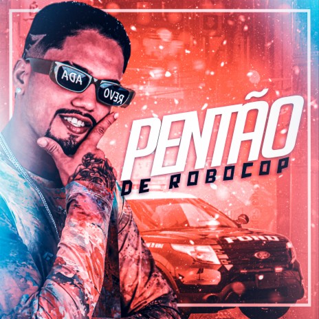 Pentão de Robocop ft. DG no Beat | Boomplay Music