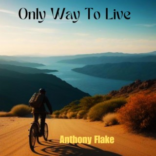 Only Way To Live (Live)