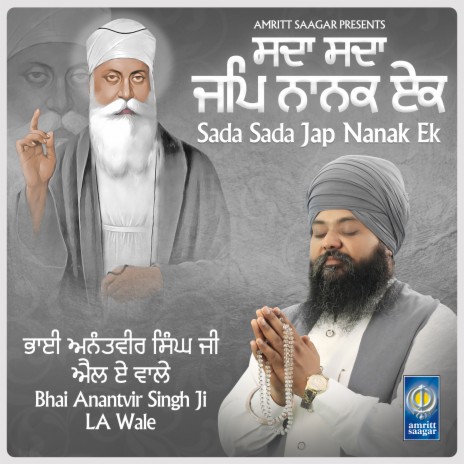 Sada Sada Jap Nanak Ek ft. Bhai Anantvir Singh Ji | Boomplay Music