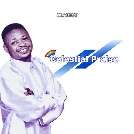 Celestial Praise | Boomplay Music