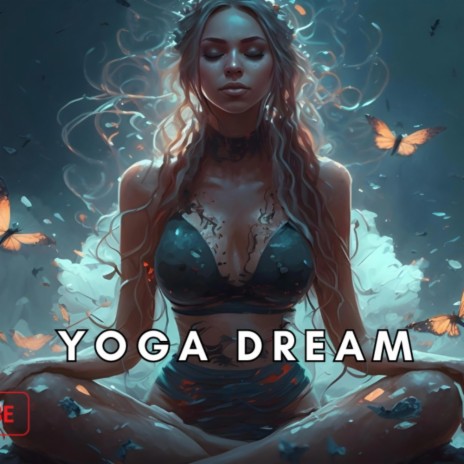 Yoga Dream | Boomplay Music