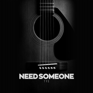 Need Someone