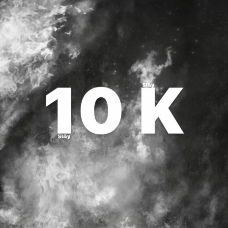 10 K | Boomplay Music