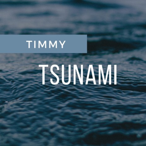 Tsunami | Boomplay Music