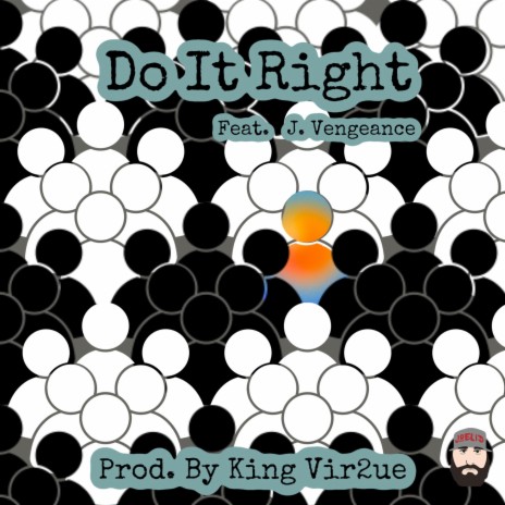 Do It Right ft. J.Vengeance & King Vir2ue | Boomplay Music