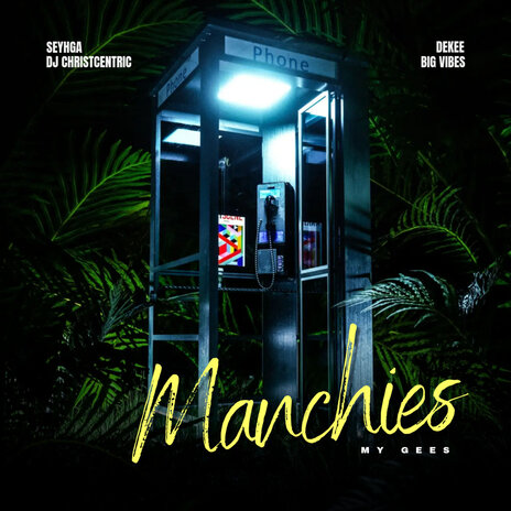 Manchies (My Gees) ft. DJ ChristCentric, Dekee & BIG VIBES | Boomplay Music