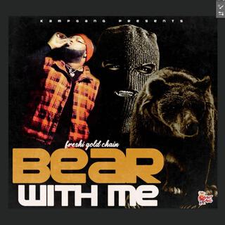 Bear With Me