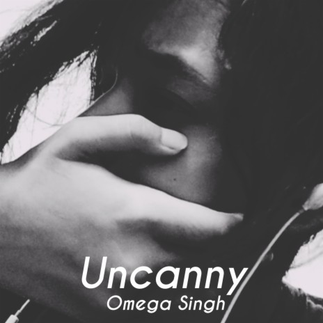 Uncanny | Boomplay Music