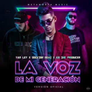 La Voz De Mi Generación ft. Beat Docktor lyrics | Boomplay Music