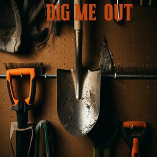 Dig Me Out lyrics | Boomplay Music