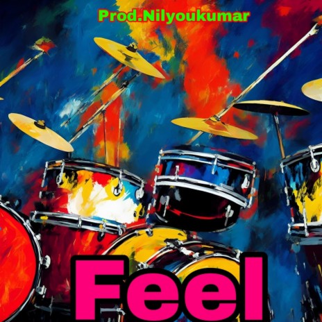 Feel | Boomplay Music
