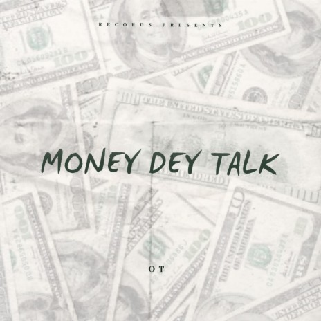Money dey talk | Boomplay Music