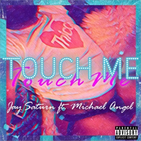 Touch Me (Remix) ft. Michael Angel