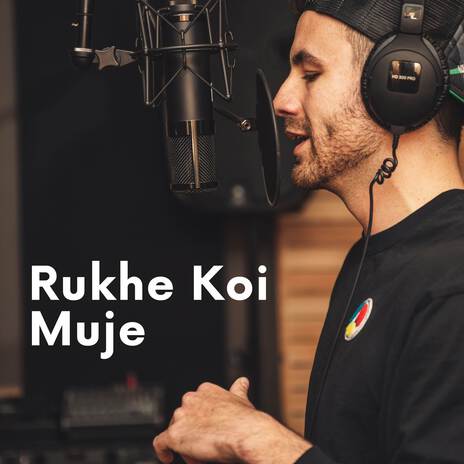 Rukhe Koi Muje | Boomplay Music