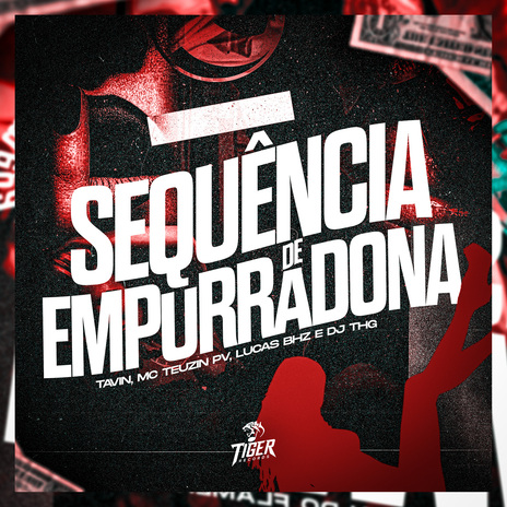 Sequencia de empurradona ft. MC Teuzin PV, Lucas BHZ & DJ THG | Boomplay Music