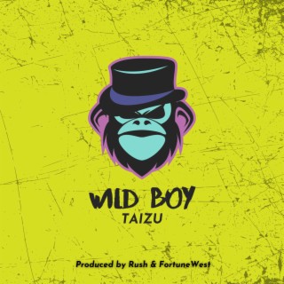 WILD BOY lyrics | Boomplay Music