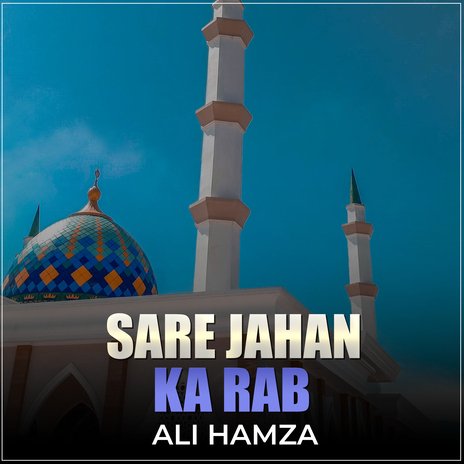 Sare Jahan Ka Rab | Boomplay Music