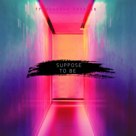 Suppose To Be ft. Yune 3Times | Boomplay Music