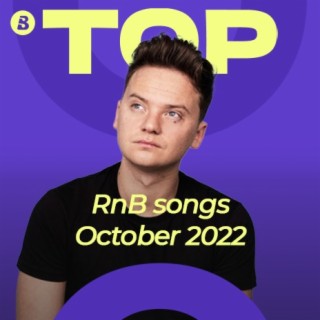 Top R&B Songs - October 2022 | Boomplay Music