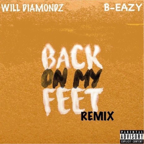 Back on My Feet (Remix) ft. Will Diamondz