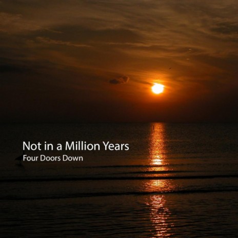 Not in a Million Years | Boomplay Music