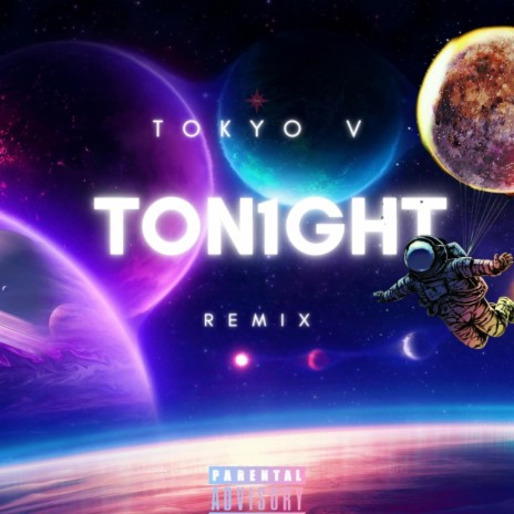Ton1ght (Remix) | Boomplay Music