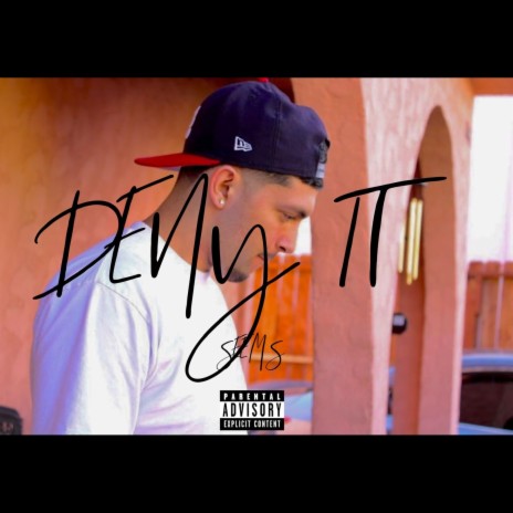 Deny It | Boomplay Music