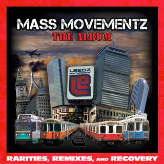 Mass Movementz (Rarities, Remixes, And Recovery)