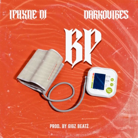 B.P ft. DarkoVibes | Boomplay Music