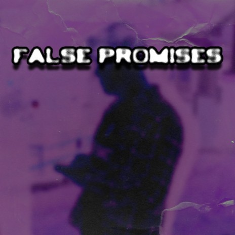 False Promises | Boomplay Music