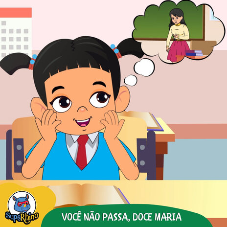 Você Não Passa, Doce Maria