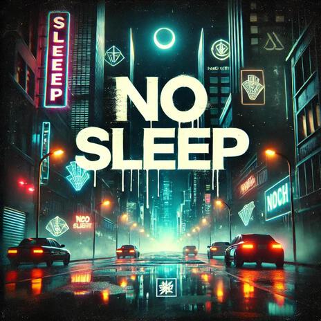 No Sleep Freestyle | Boomplay Music