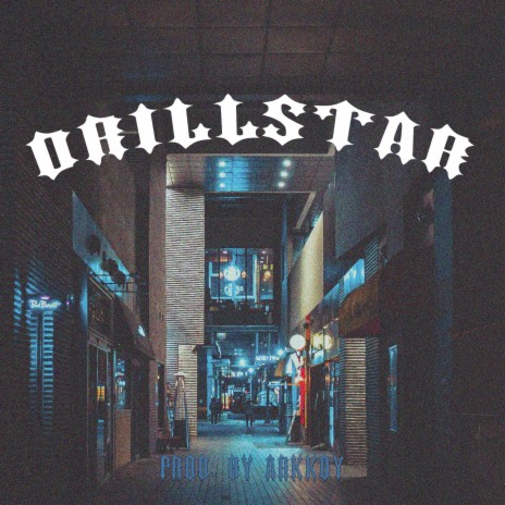 DRILLSTAR | Boomplay Music