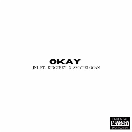 OKAY ft. KingTrey & 8matiklogan | Boomplay Music
