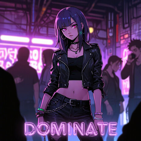 Dominate | Boomplay Music