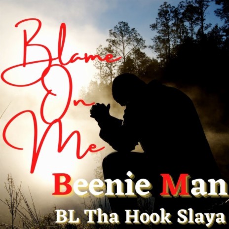 Blame On Me (With Beenie Man) ft. Beenie Man