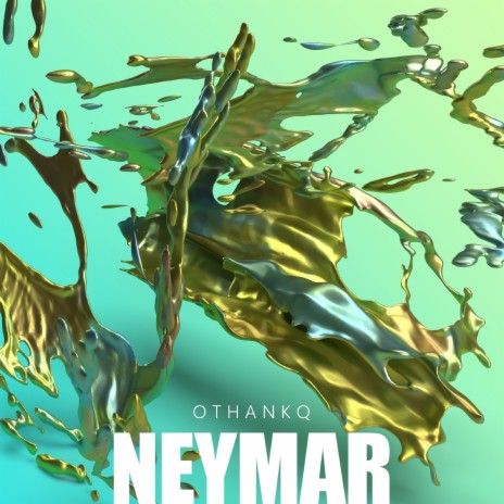 Neymar | Boomplay Music