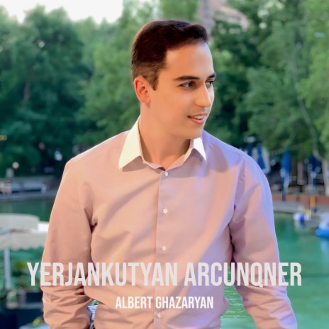 Yerjankutyan Arcunqner | Boomplay Music