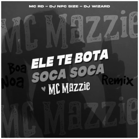 Ele te Bota Soca Soca (Boa Noa Remix) | Boomplay Music