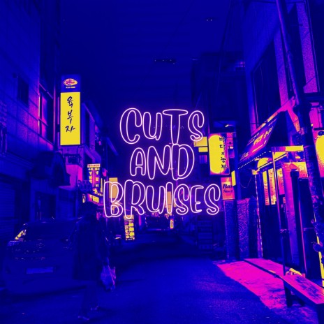 Cuts and Bruises | Boomplay Music